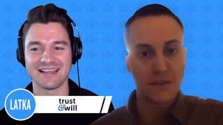 Trust &amp; Will interview preview