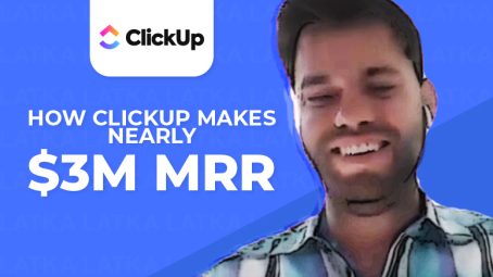How ClickUp Makes Nearly $3M MRR
