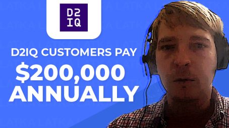 D2iQ Customers Pay $200,000 Annually
