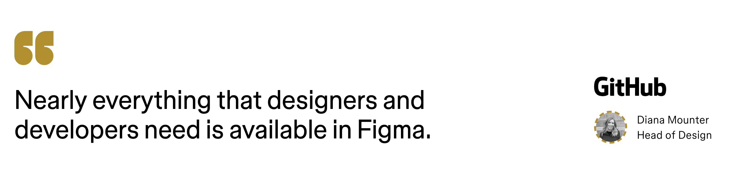 Quote by GitHub Head of Design regaurding Figma 