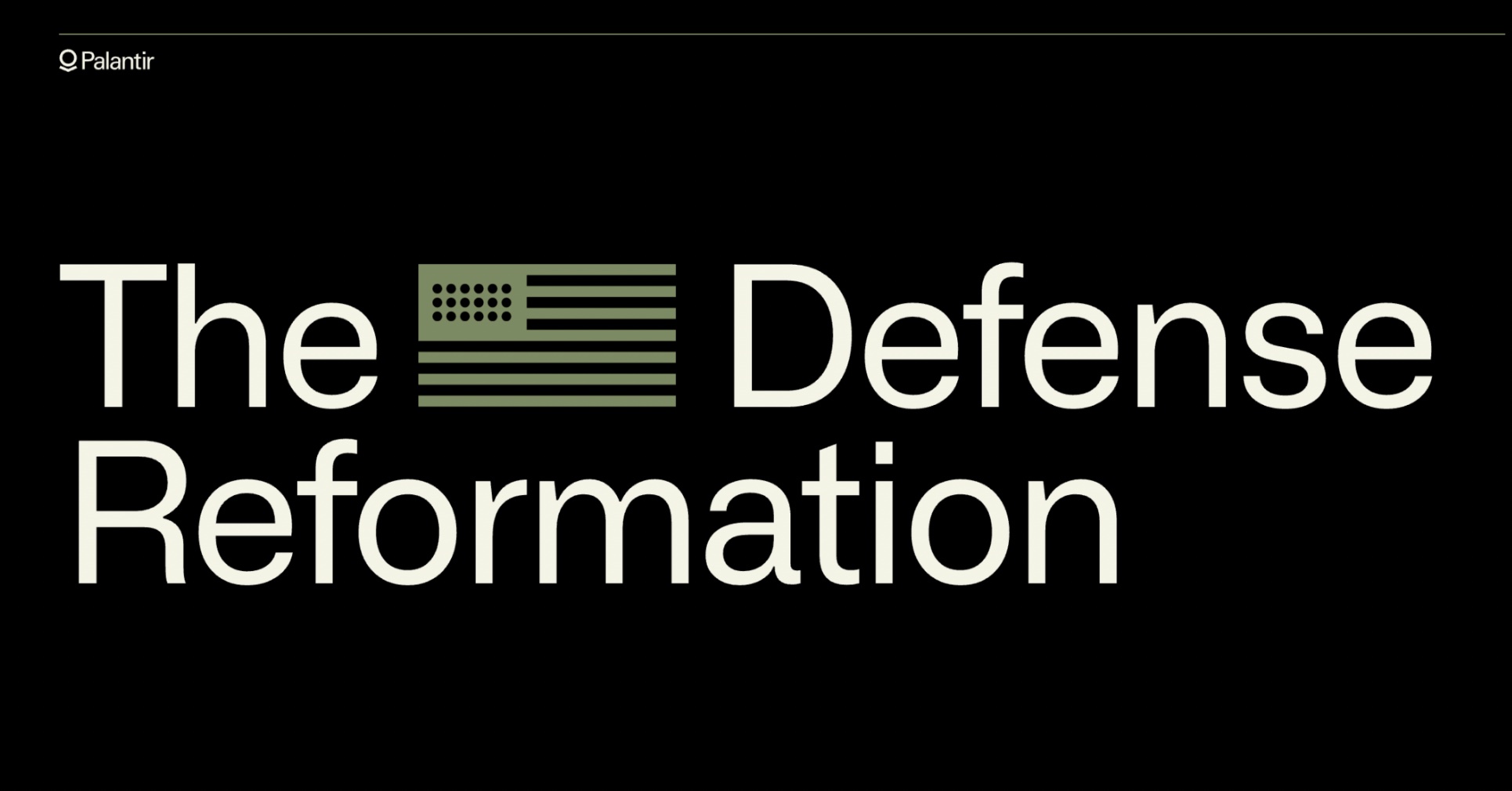 The Defense Reformation Palantir