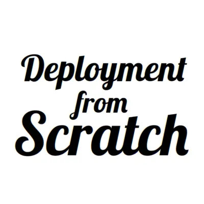 Deployment from Scratch logo