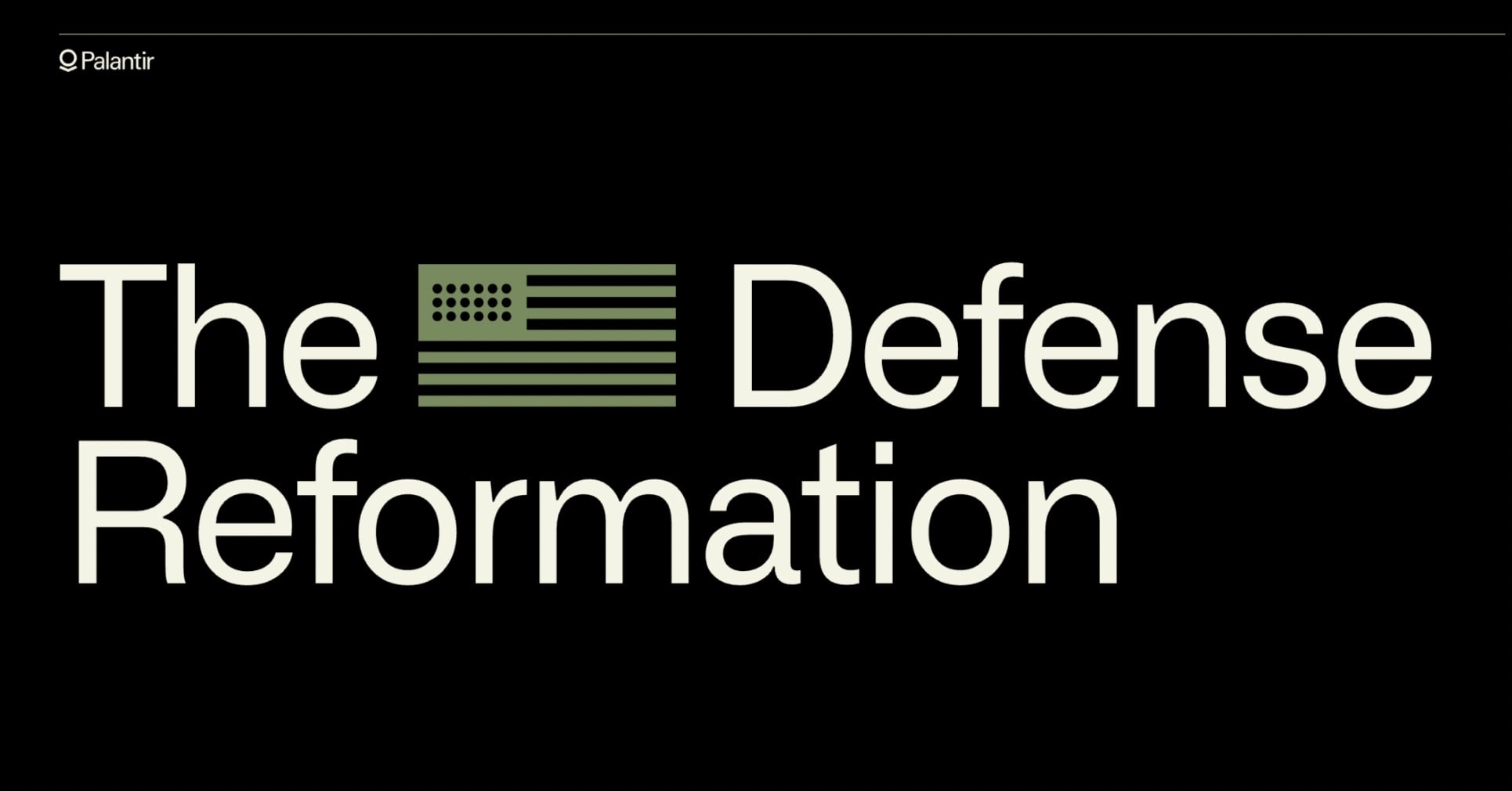 The Defense Reformation Palantir